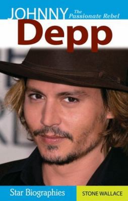 Johnny Depp: The Passionate Rebel 1894864174 Book Cover