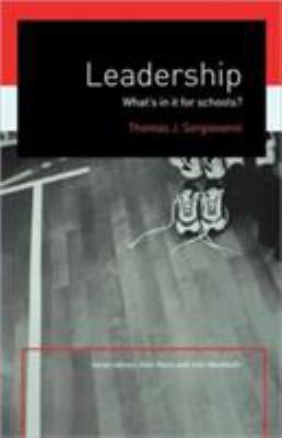 Leadership: What's In It For Schools? 0415230713 Book Cover