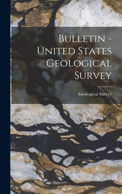 Bulletin - United States Geological Survey 1015820662 Book Cover