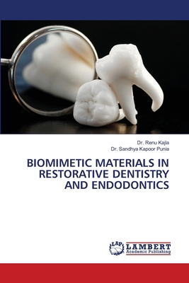 Biomimetic Materials in Restorative Dentistry a... 6208428807 Book Cover
