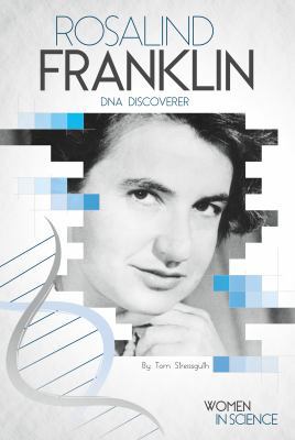 Rosalind Franklin: DNA Discoverer: DNA Discoverer 1532110421 Book Cover