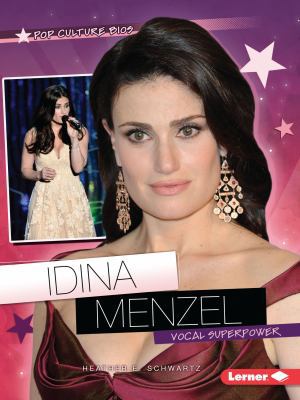 Idina Menzel: Vocal Superpower 1467761028 Book Cover