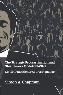The Strategic Procrastination and Stealthwork M... B0DZXVNX3H Book Cover