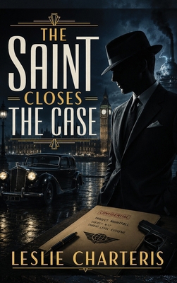 THE SAINT CLOSES THE CASE - A Positronic Book 1515470288 Book Cover