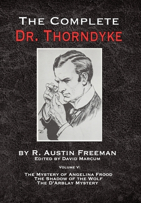 The Complete Dr. Thorndyke - Volume V: The Myst... 178705540X Book Cover