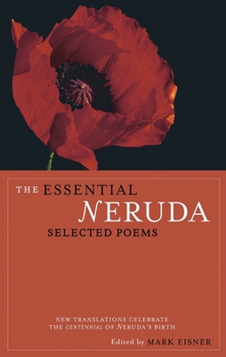 The Essential Neruda: Selected Poems [Spanish] 0872864286 Book Cover