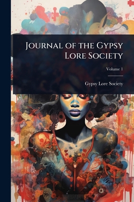 Journal of the Gypsy Lore Society 1024047431 Book Cover