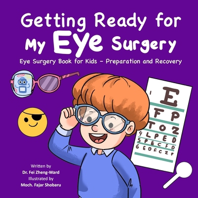 Getting Ready for My Eye Surgery: Eye Surgery B... B0F4Q9W9SQ Book Cover