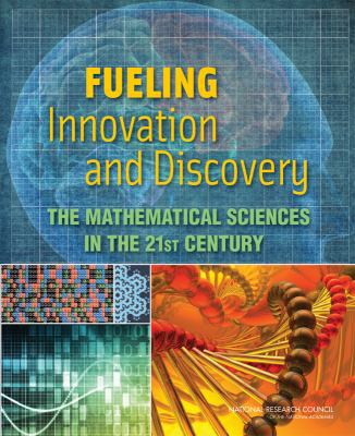 Fueling Innovation and Discovery: The Mathemati... 1904292631 Book Cover