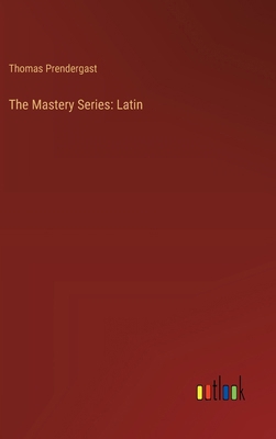The Mastery Series: Latin 3385239354 Book Cover