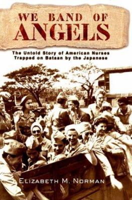 We Band of Angels: The Untold Story of American... 0375502459 Book Cover