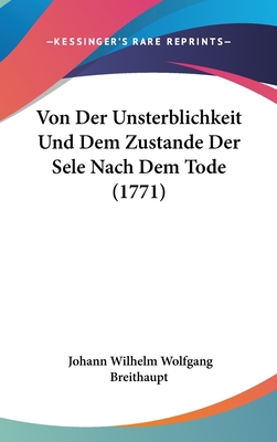 Von Der Unsterblichkeit Und Dem Zustande Der Se... [German] 1104939525 Book Cover
