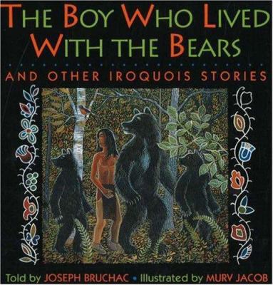 The Boy Who Lived with the Bears: And Other Iro... 093040761X Book Cover