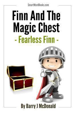 Finn And The Magic Chest - Fearless Finn 1494279940 Book Cover