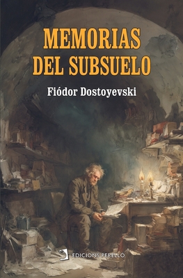 Memorias del subsuelo [Spanish] B0FFHGF8PV Book Cover