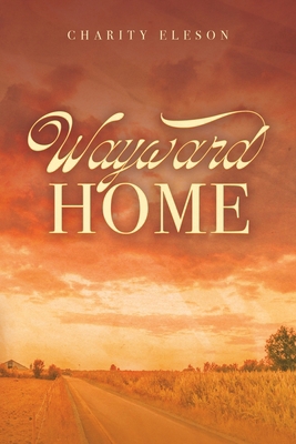 Wayward Home B0D3T648D6 Book Cover