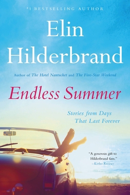 Endless Summer: Stories from Days That Last For... 0316461024 Book Cover