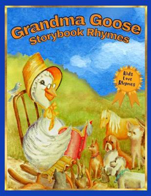 Grandma Goose Storybook Rhymes 0578862131 Book Cover