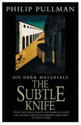 His Dark Materials: The Subtle Knife Classic Ar... 0702314005 Book Cover