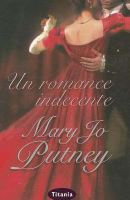 Un Romance Indecente = Indecent Romance [Spanish] 849291615X Book Cover