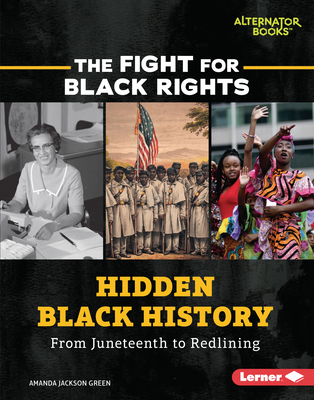 Hidden Black History: From Juneteenth to Redlining 1728429587 Book Cover