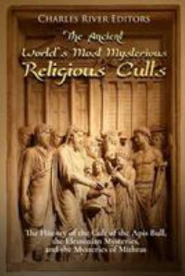 The Ancient World's Most Mysterious Religious C... 1983536555 Book Cover