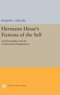 Hermann Hesse's Fictions of the Self: Autobiogr... 0691635099 Book Cover