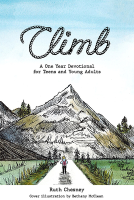Climb: A One Year Devotional for Teens and Youn... 1912522969 Book Cover