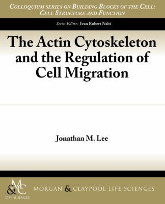 The Actin Cytoskeleton and the Regulation of Ce... 1615043888 Book Cover