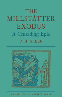 The Millstatter Exodus: A Crusading Epic 0521136423 Book Cover