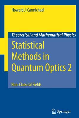 Statistical Methods in Quantum Optics 2: Non-Cl... 3642090419 Book Cover