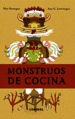 Monstruos de Cocina [Spanish] 8491019030 Book Cover