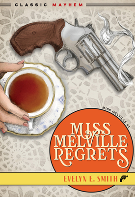 Miss Melville Regrets 163194312X Book Cover