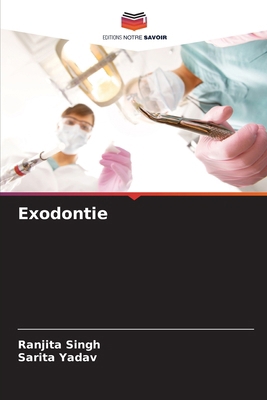 Exodontie [French] 6207338855 Book Cover