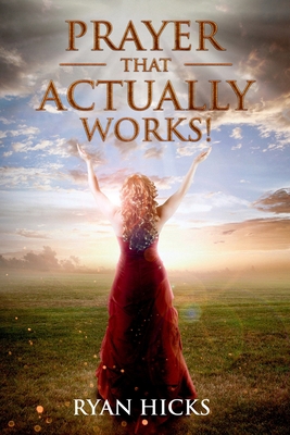 Prayer That Actually Works 1678026670 Book Cover