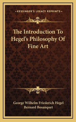 The Introduction to Hegel's Philosophy of Fine Art 1163436240 Book Cover
