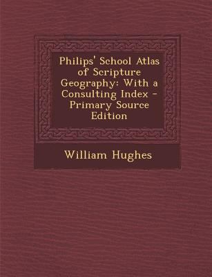 Philips' School Atlas of Scripture Geography: W... [Gaelic] 1289602093 Book Cover