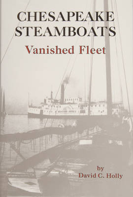Chesapeake Steamboats Vanished Fleet 0870334557 Book Cover