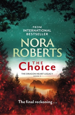 The Choice: The Dragon Heart Legacy Book 3 0349426465 Book Cover