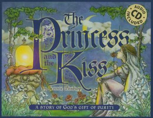 The Princess and the Kiss: A Story of God's Gif... 1593173806 Book Cover