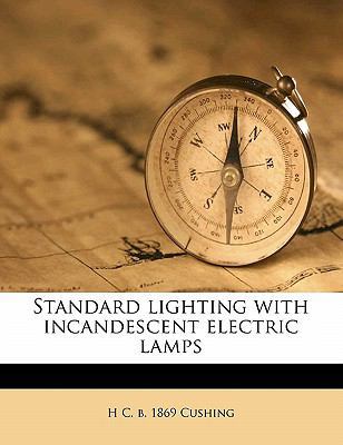 Standard Lighting with Incandescent Electric Lamps 1171907095 Book Cover