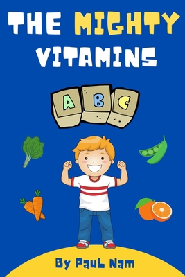 The Mighty Vitamins B09KN2N1GC Book Cover