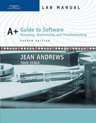 A+ Guide to Software, Lab Manual, 4th Edition 0619217650 Book Cover