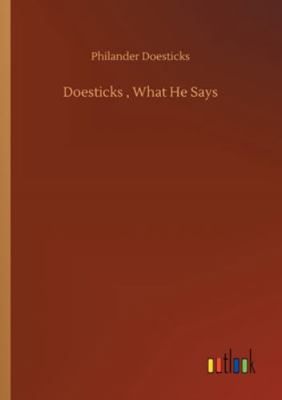 Doesticks, What He Says 3752331437 Book Cover