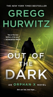 Out of the Dark: An Orphan X Novel 1250120438 Book Cover