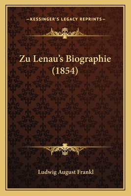 Zu Lenau's Biographie (1854) [German] 1167502744 Book Cover