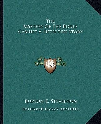 The Mystery Of The Boule Cabinet A Detective Story 1162703040 Book Cover