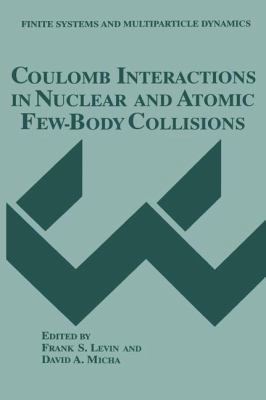Coulomb Interactions in Nuclear and Atomic Few-... 1475798822 Book Cover