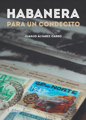 Habanera para un condecito [Spanish] 8416110573 Book Cover