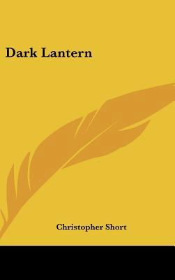 Dark Lantern 1104839318 Book Cover